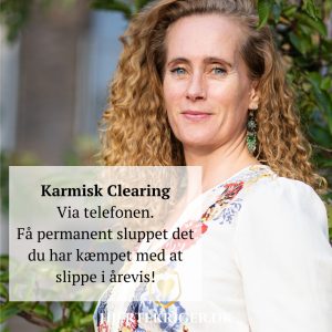 Karmisk Clearing er permanent fjernelse af egne og din slægts traumer, svigt, karma mm - blidt og skånsomt via tlf.